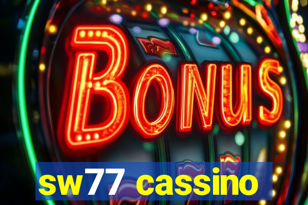 sw77 cassino